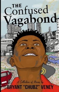 Paperback The Confused Vagabond: A Collection of Poems Book