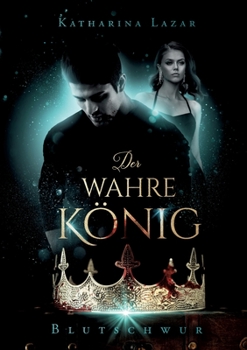 Paperback Der wahre König: Blutschwur [German] Book