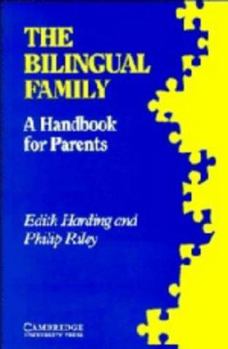 Paperback The Bilingual Family: A Handbook for Parents Book