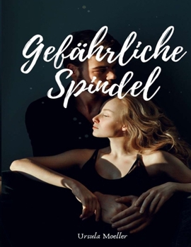 Paperback Gefährliche Spindel [German] Book