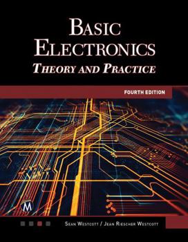 Paperback Basic Electronics: Theory and Practice Book