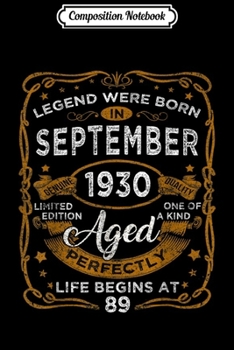 Paperback Composition Notebook: Legend September 1930 89th Birthday 89 Years Old Journal/Notebook Blank Lined Ruled 6x9 100 Pages Book