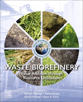 Paperback Waste Biorefinery: Value Addition Through Resource Utilization Book