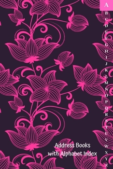 Paperback Address Books with Alphabet Index: Small Address Book for Purse with Tabs. (Birthdays & Anniversaries, Addresses, Phone Numbers, Email, Notes). Book