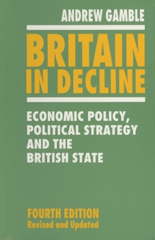 Paperback Britain in Decline: Economic Policy, Political Strategy and the British State Book