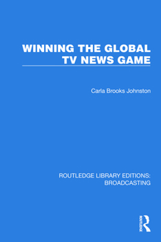Hardcover Winning the Global TV News Game Book
