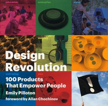 Paperback Design Revolution: 100 Products That Empower People: By Emily Pilloton Book