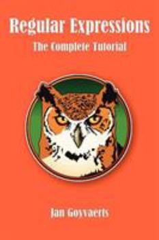 Paperback Regular Expressions: The Complete Tutorial Book