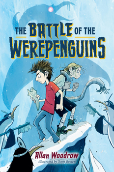 Battle of the Werepenguins - Book #3 of the Werepenguins