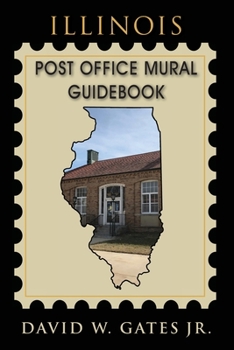 Paperback Illinois Post Office Mural Guidebook Book