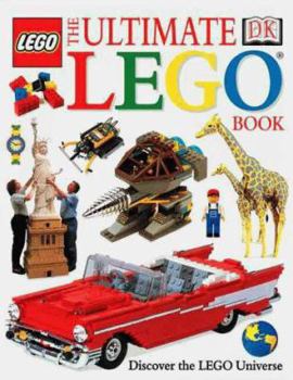 Hardcover The Ultimate Lego Book: Discover the Lego Universe Book