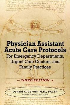 Nurse Practitioner Acute Care Protocols: For Emergency Departments, Urgent Care Centers, and Family Practices