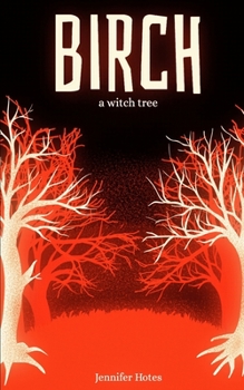 Paperback BIRCH: a witch tree Book