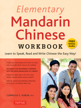 Paperback Elementary Mandarin Chinese Workbook: Learn to Speak, Read and Write Chinese the Easy Way! (Companion Audio) Book