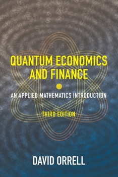Paperback Quantum Economics and Finance: An Applied Mathematics Introduction Book