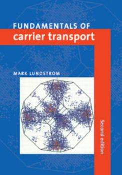 Hardcover Fundamentals of Carrier Transport Book