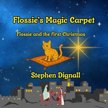 Paperback Flossie's Magic Carpet: Flossie and the First Christmas Book