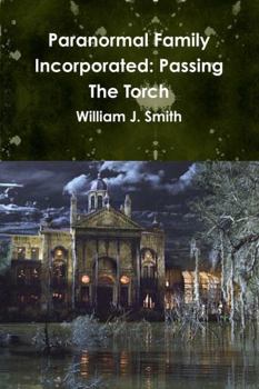 Paperback Paranormal Family Incorporated: Passing The Torch Book