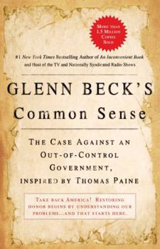 Paperback Glenn Beck's Common Sense: The Case Against an Ouf-Of-Control Government, Inspired by Thomas Paine Book