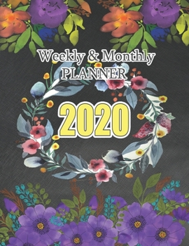 2020 Planner Weekly and Monthly: Large Print Weekly & Monthly Planner Size 8.5x11 : Calendar Views : Jan 1, 2020 to Dec 31, 2020 : Inspirational Quotes