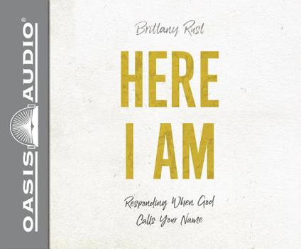 Audio CD Here I Am (Library Edition): Responding When God Calls Your Name Book