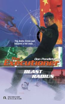 Blast Radius (Mack Bolan The Executioner #301) - Book #301 of the Mack Bolan the Executioner