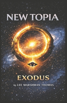 Paperback New Topia Exodus: The universe wasn't silent. It was waiting. Book
