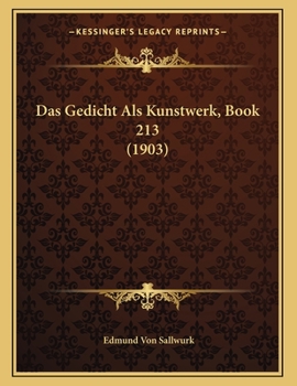 Paperback Das Gedicht Als Kunstwerk, Book 213 (1903) [German] Book