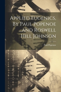 Paperback Applied Eugenics, By Paul Popenoe ...and Roswell Hill Johnson Book