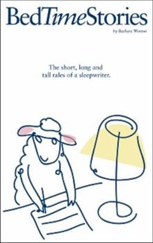 Hardcover Bedtime Stories: The Short, Long, and Tall Tales of a Sleepwriter Book