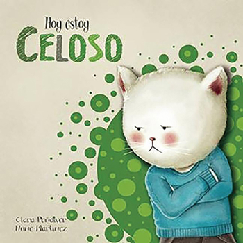 Hardcover Hoy Estoy... Celoso / Today I'm Jealous [Spanish] Book
