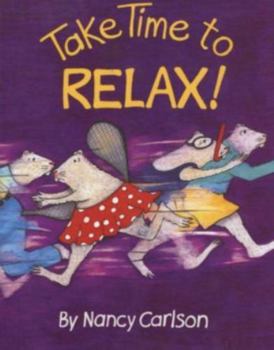 Hardcover Take Time to Relax Book