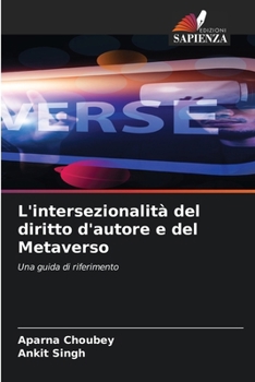 Paperback L'intersezionalità del diritto d'autore e del Metaverso [Italian] Book