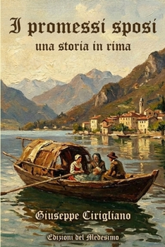 I promessi sposi: Una storia in rima (Italian Edition)