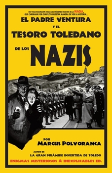 Paperback El padre Ventura y el tesoro toledano de los nazis [Spanish] Book