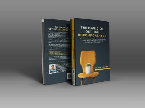 Paperback The Magic of Getting Uncomfortable: 8 Strategies to Help You Forgive Yourself and Others While Setting Boundaries to Elevate Your Confidence Book