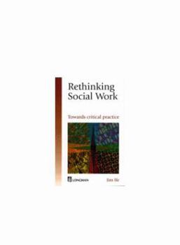 Paperback Rethinking social work: Towards critical practice Book