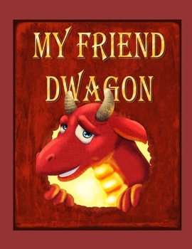 Paperback My Friend Dwagon Book
