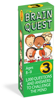 Hardcover Brain Quest Grade 3, Revised 4th Edition : 1,000 Questions and Answers to Challenge the Mind Book