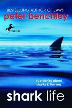 Paperback Shark Life: True Stories about Sharks & the Sea Book
