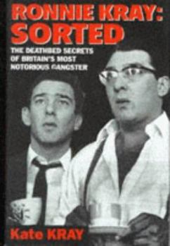 Hardcover Sorted: The Deathbed Secrets of Britain's Most Notorious Gangster Book