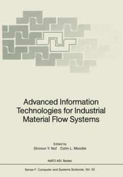 Paperback Advanced Information Technologies for Industrial Material Flow Systems Book