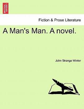 Paperback A Man's Man. a Novel. Book