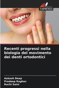 Recenti progressi nella biologia del movimento dei denti ortodontici (Italian Edition)