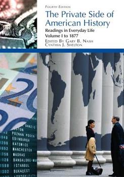 The Private Side of American History: Readings in Everyday Life