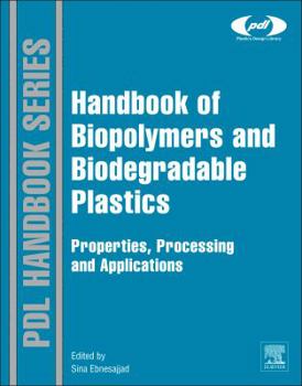 Hardcover Handbook of Biopolymers and Biodegradable Plastics: Properties, Processing and Applications Book