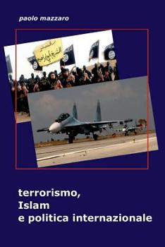 Paperback Terrorismo, Islam E Politica Internazionale [Italian] Book