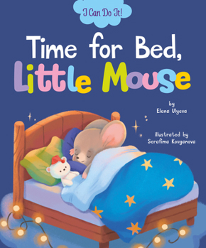 Time for Bed, Little Mouse (I Can Do It!)