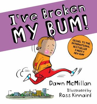 Paperback I've Broken My Bum! Book