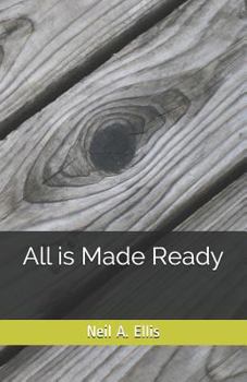 Paperback All Is Made Ready Book